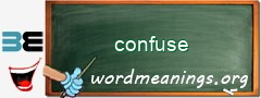 WordMeaning blackboard for confuse